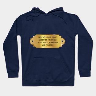 Here You Leave Today... Plaque Hoodie